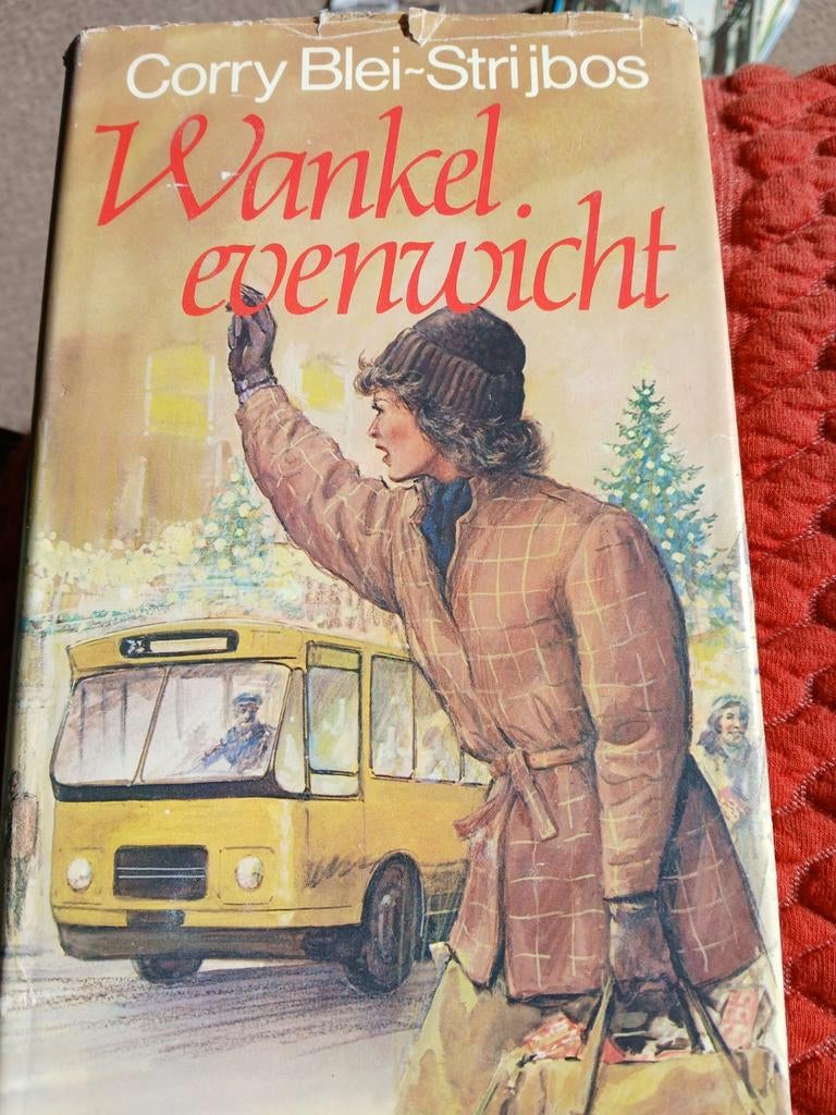 Wankel evenwicht.  Corry Blei Strijbosch, Ophalen, Gelezen, Noord-Brabant