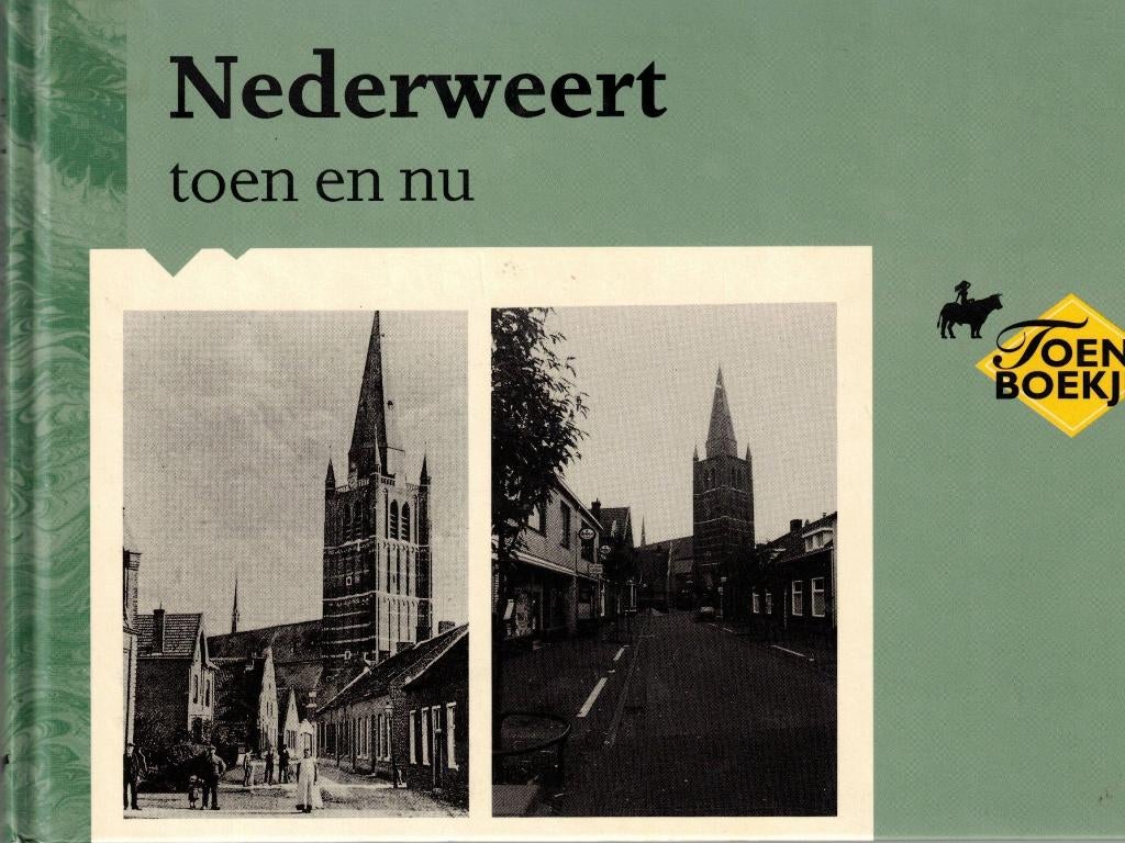 Nederweert toen en nu - Cor Janssen, 20e eeuw of later, Ophalen of Verzenden, Zo goed als nieuw, Cor Janssen