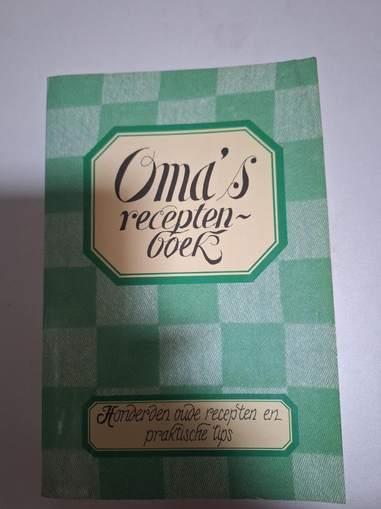 Oma's Receptenboek - Honderden oude recepten, Hoofdgerechten, Ophalen of Verzenden, Nederland en België, Onbekend