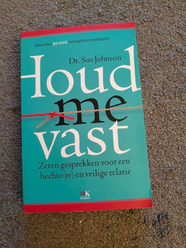 Houd me vast - Dr. Sue Johnson, Boeken, Ophalen of Verzenden, Zo goed als nieuw, Dr. Sue Johnson