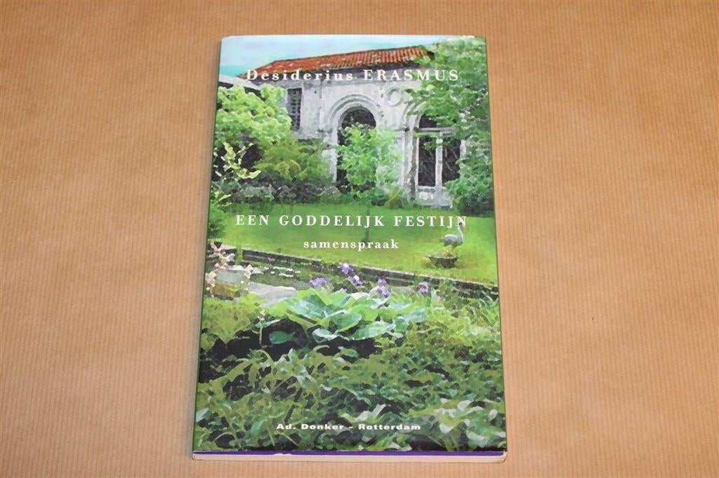 Een Goddelijk Festijn — Samenspraak, Erasmus, Ophalen of Verzenden, Gelezen
