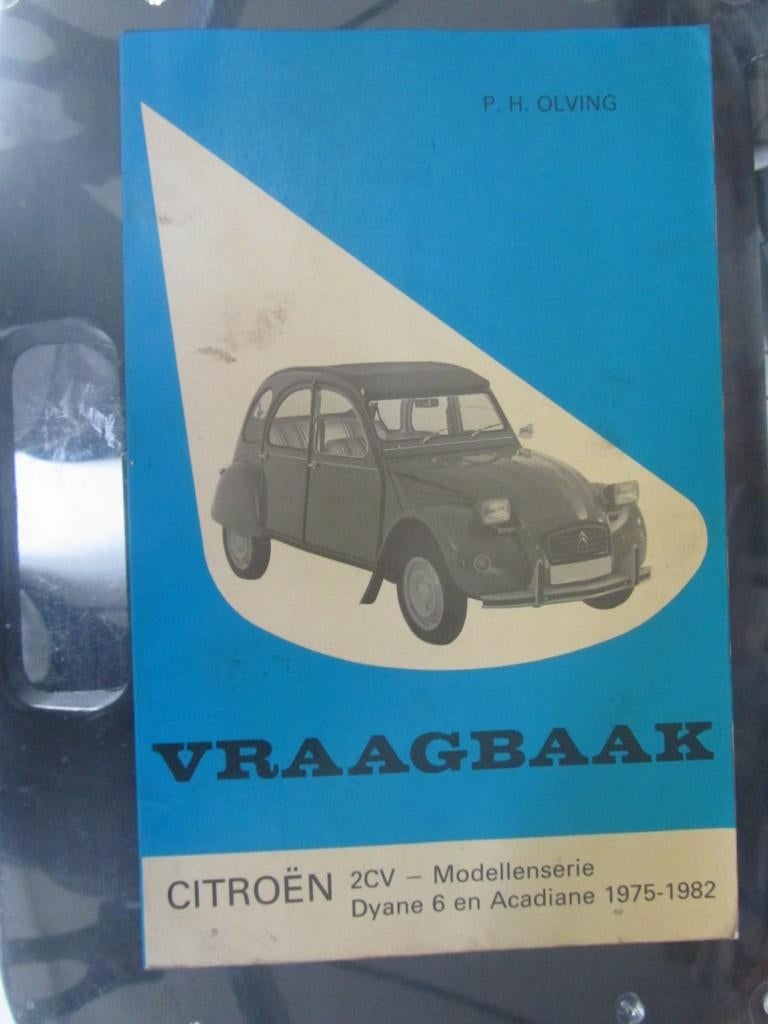 vraagbaak  Citroën  2 CV  DYANE ACADINE  1975 / 1982, Auto diversen, Handleidingen en Instructieboekjes, Ophalen of Verzenden
