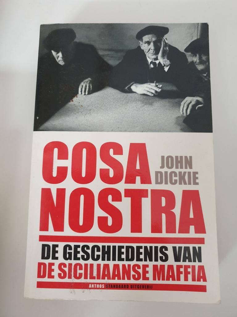 Cosa Nostra: De geschiedenis van de Siciliaanse maffia, Ophalen of Verzenden, Gelezen, John Dickie