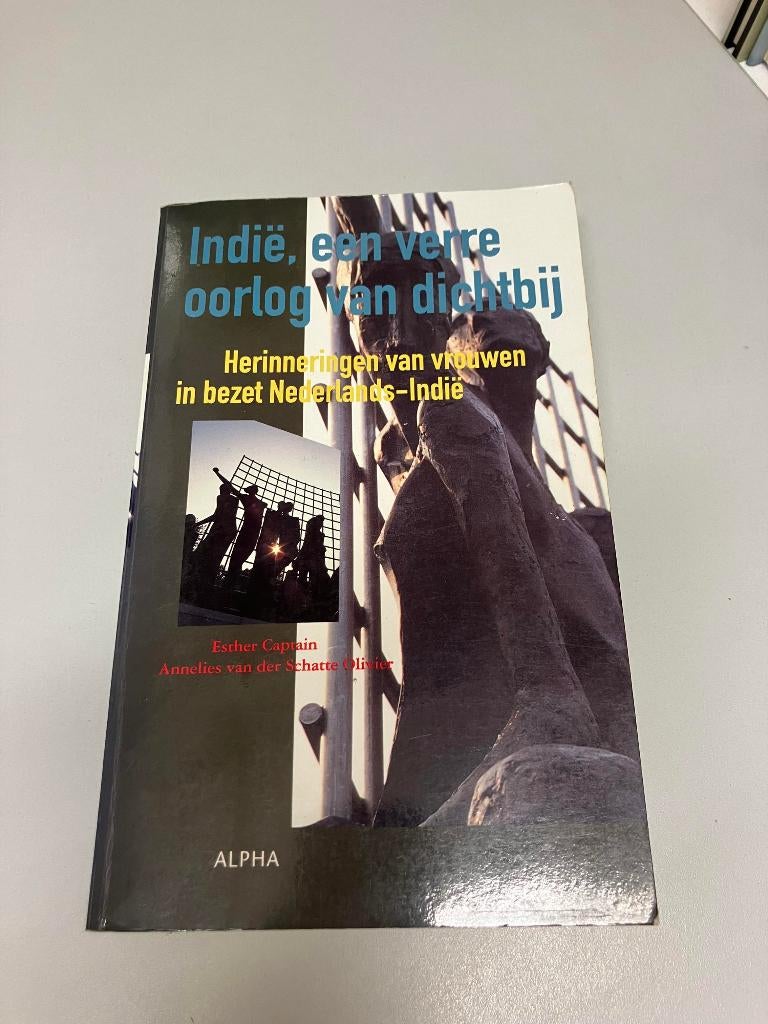 Indie een verre oorlog van dichtbij Vrouwen bezet NL Indie, Ophalen of Verzenden, Tweede Wereldoorlog, Gelezen, Algemeen