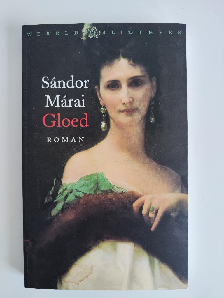 Gloed – Sándor Marai, Europa overig, Sándor Marai, Ophalen of Verzenden, Zo goed als nieuw