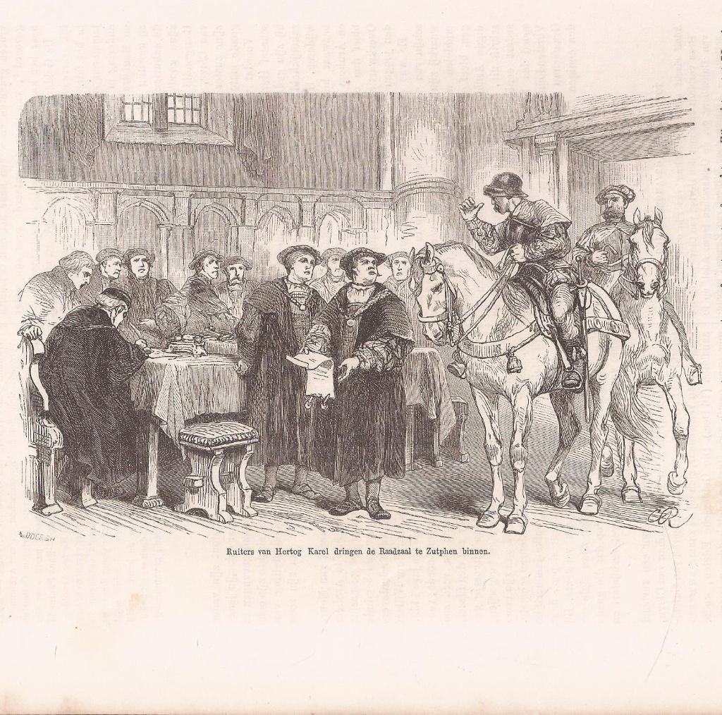 Zutphen. Ruiters van Hertog Karel dringen de Raadzaal binnen, Ophalen of Verzenden