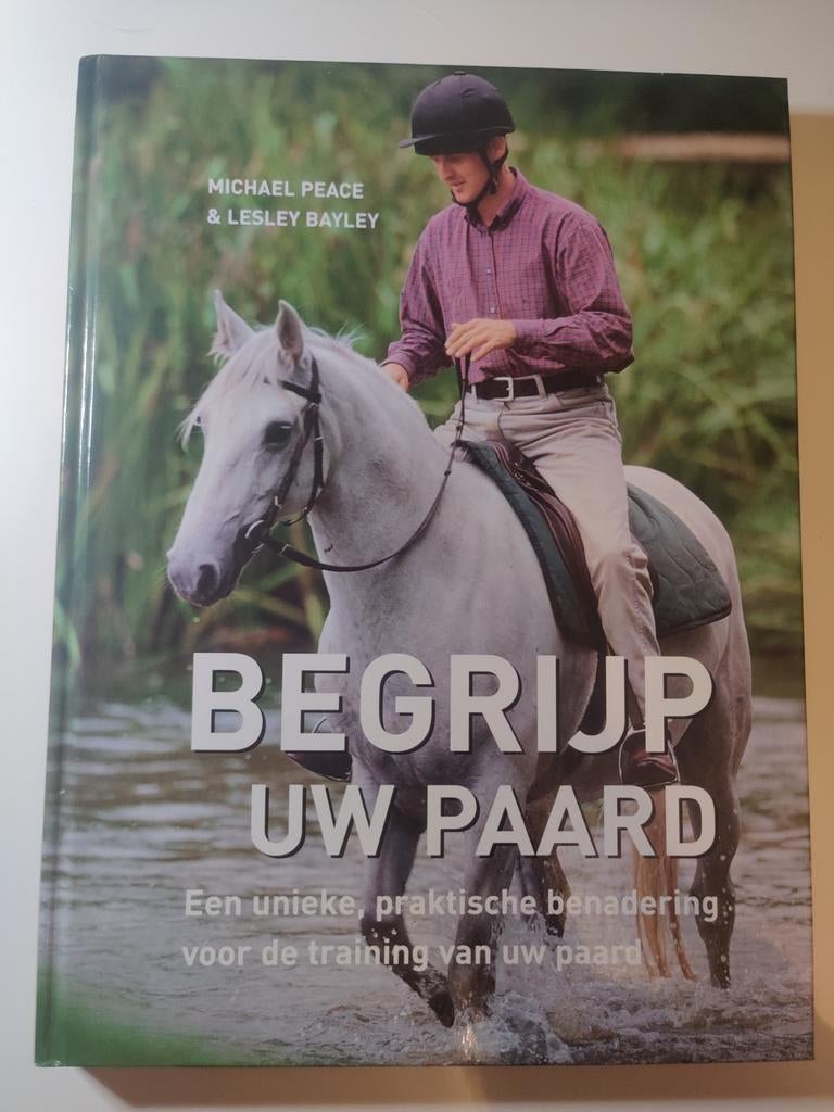 M. Peace - Begrijp uw paard, M. Peace; L. Bayley, Ophalen of Verzenden, Zo goed als nieuw, Paarden of Pony's