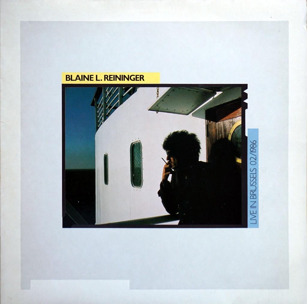 Vinyl LP: Blaine L. Reiniger - Live In Brussels 02-1986, Ophalen of Verzenden, Zo goed als nieuw, 12 inch, Poprock