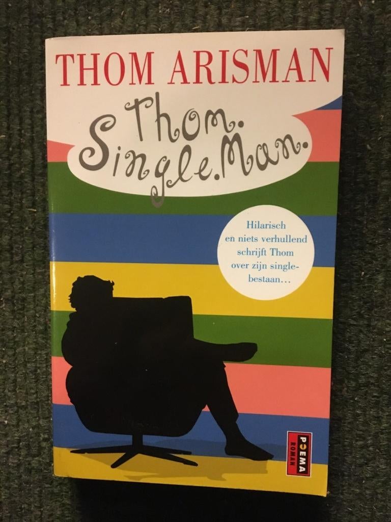 Thom Single Man; door Thom Arisman #Romantiek #Humor, Ophalen of Verzenden, Zo goed als nieuw, Thom Arisman
