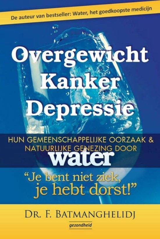 Overgewicht Kanker Depressie - Dr. F. Batmanghelidj, Ophalen of Verzenden, Gelezen, Gezondheid en Conditie