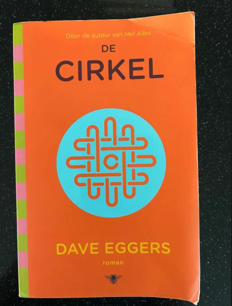 Dave Eggers - De cirkel, Ophalen of Verzenden, Zo goed als nieuw, Dave Eggers