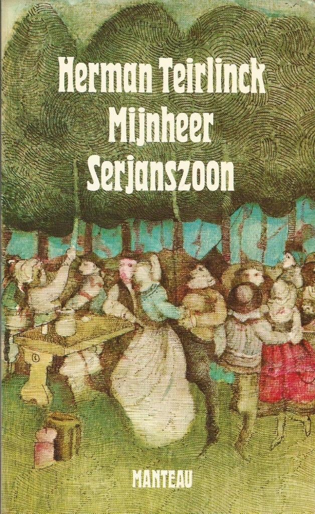 Mijnheer Serjanszoon	Herman Teirlinck, Boeken, Ophalen of Verzenden, Herman Teirlinck