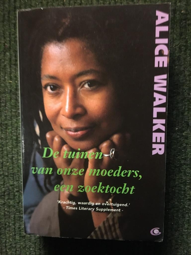 De Tuinen van onze Moeders; door Alice Walker #BLM, Gelezen, Ophalen of Verzenden, Alice Walker, Eén auteur