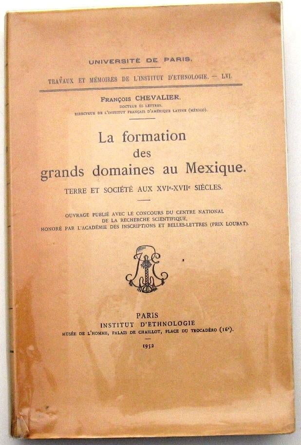 La Formation des Grands Domaines au Mexique 1952 Mexico, Ophalen of Verzenden