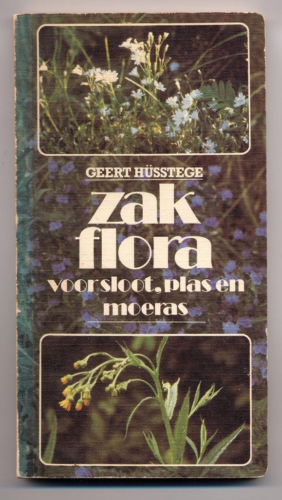 Zakflora voor sloot, plas en moeras - Geert Hüsstege naslag, Bloemen, Planten en Bomen, Geert Hüsstege, Ophalen of Verzenden, Zo goed als nieuw