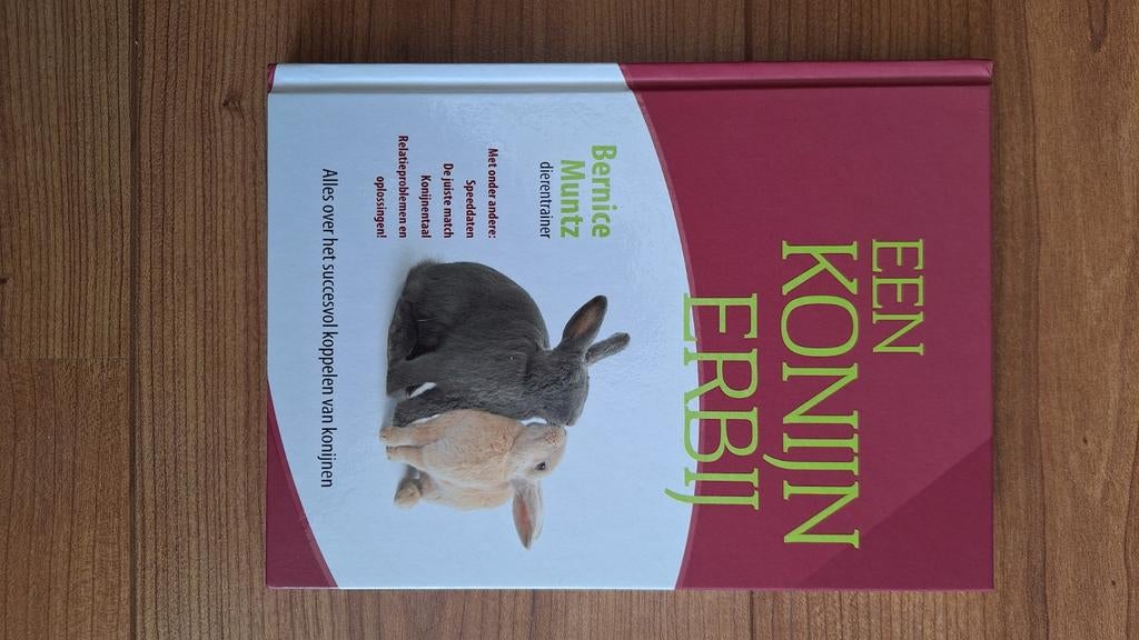 Een Konijn Erbij - Bernice Muntz, Ophalen of Verzenden, Zo goed als nieuw, Bernice Muntz
