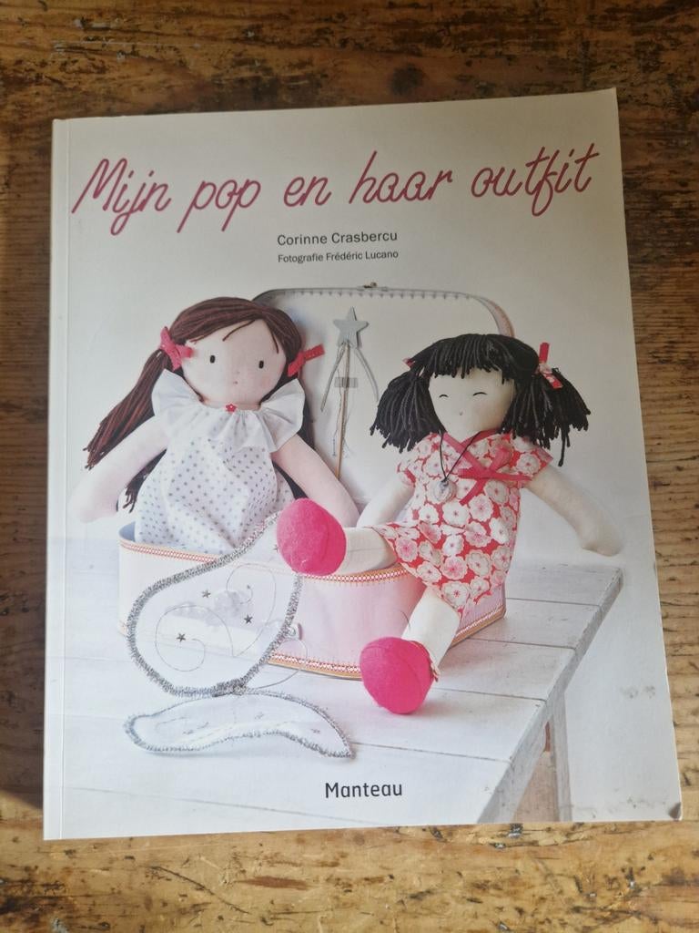 Mijn pop en haar outfit - Handboek voor poppen maken, Ophalen, Corinne Crasbercu, Zo goed als nieuw, Poppen maken