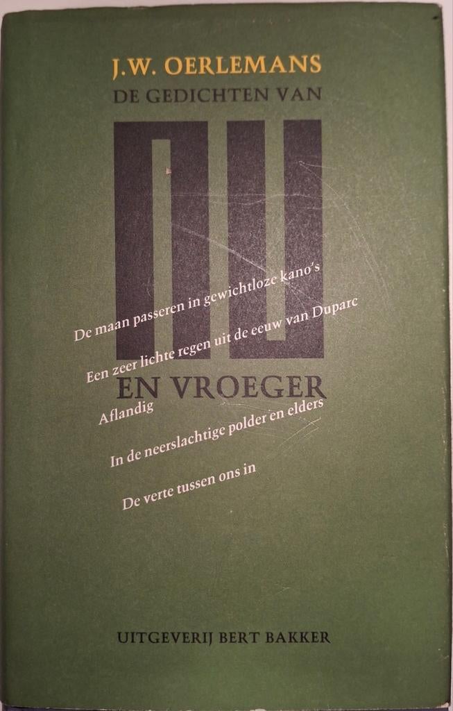 J.W. Oerlemans - De Gedichten van  nu en vroeger, Boeken, Gelezen, Ophalen of Verzenden, J.W. Oerlemans, Eén auteur