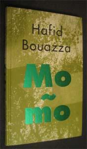 Hafid Bouazza : Mo - Mo, Ophalen of Verzenden, Zo goed als nieuw