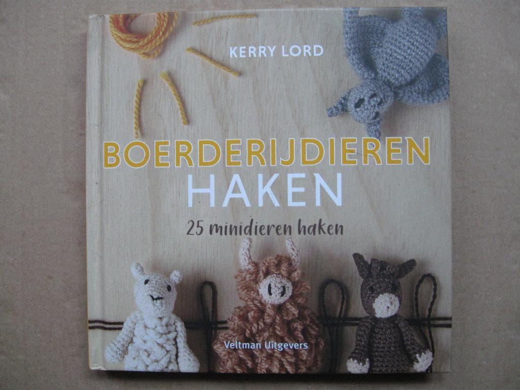 Boerderijdieren haken door Kerry Lord., Ophalen of Verzenden, Zo goed als nieuw, Haken, Patroon of Boek