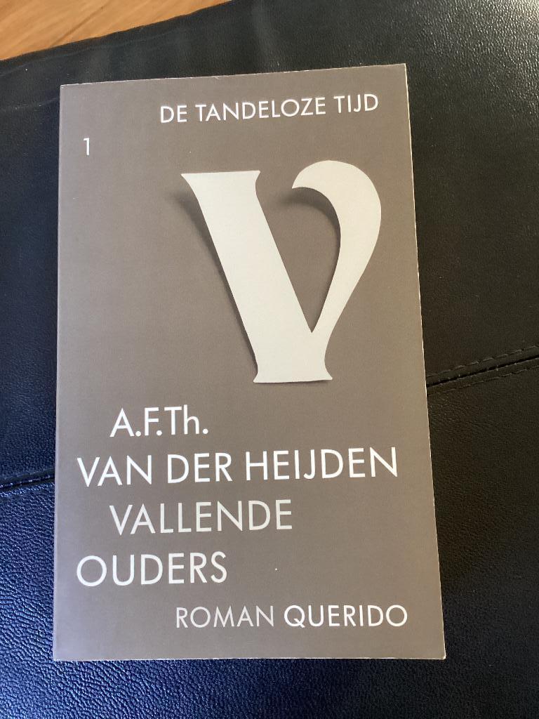 A.F.Th. Van der Heijden. Vallende ouders.  Tandeloze tijd 1, Ophalen of Verzenden, Gelezen