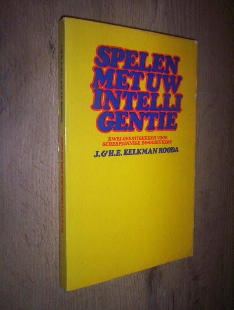 spelen met uw intelligentie - Eelkman Rooda, Ophalen of Verzenden, Zo goed als nieuw, Overige onderwerpen