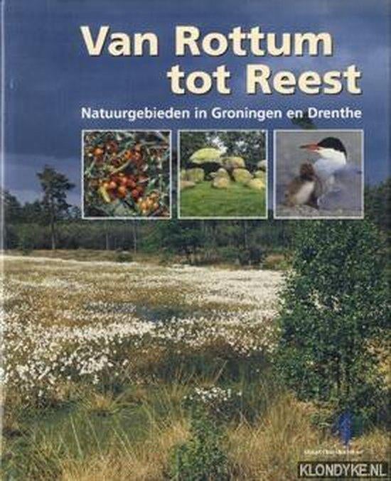 Van Rottum tot Reest natuurgebieden in Groningen en Drenthe, Boeken, Ophalen of Verzenden, Zo goed als nieuw, Henk van den Brink Staatsbosbeheer