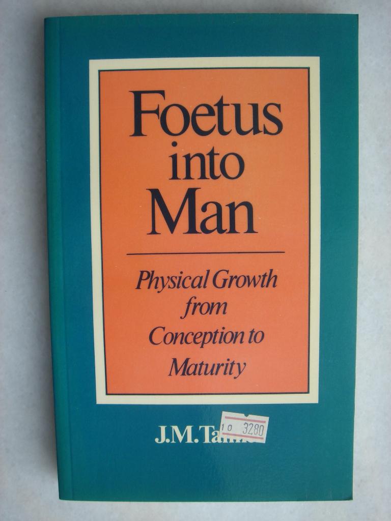 Foetus into Man – J.M. Tanner, Gelezen, Ophalen of Verzenden, WO, Alpha