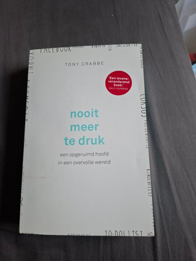 Tony Crabbe - Nooit meer te druk, Boeken, Psychologie, Ophalen of Verzenden, Gelezen, Tony Crabbe