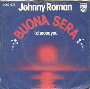 Johnny Roman – Buona Sera / Single / VG+, Cd's en Dvd's, Vinyl Singles, Ophalen of Verzenden, Zo goed als nieuw, Pop