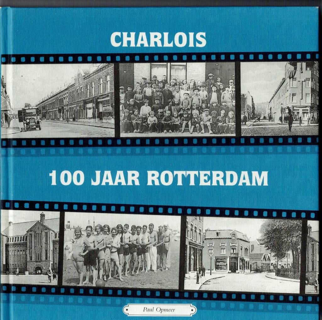 Rotterdam Charlois 1-100 jaar, Ophalen of Verzenden, Gelezen