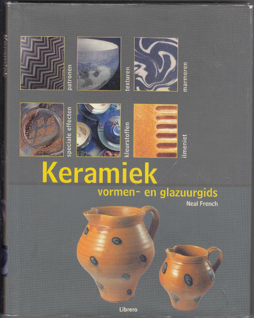 Keramiek / vormen- en glazuurgids / Neal French / 2004, Boeken, Hobby en Vrije tijd, Neal French, Ophalen of Verzenden, Zo goed als nieuw