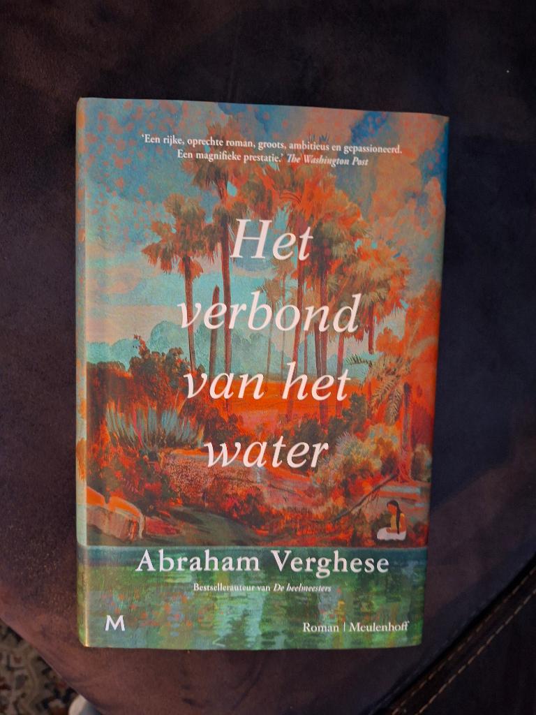 Het verbond van het water,  Abraham Verghese, hardcover, Boeken, Ophalen of Verzenden, Zo goed als nieuw, Abraham verghese