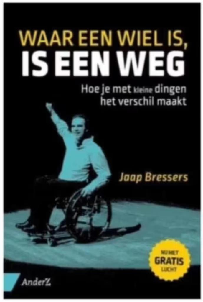 Waar een wiel is, is een weg (Jaap Bressers), Ophalen of Verzenden, Zo goed als nieuw, Management