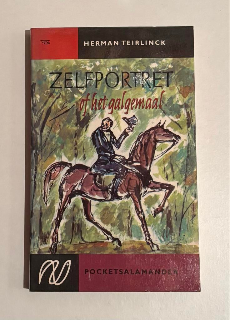 Zelfportret of het galgemaal - Herman Teirlinck (1960), Boeken, Ophalen of Verzenden, Gelezen, Overige