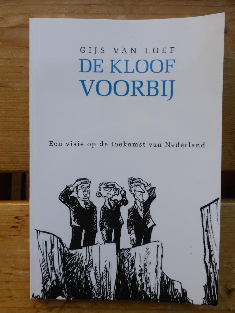 De kloof voorbij - Gijs van Loef, Ophalen of Verzenden, Zo goed als nieuw, Sociale wetenschap