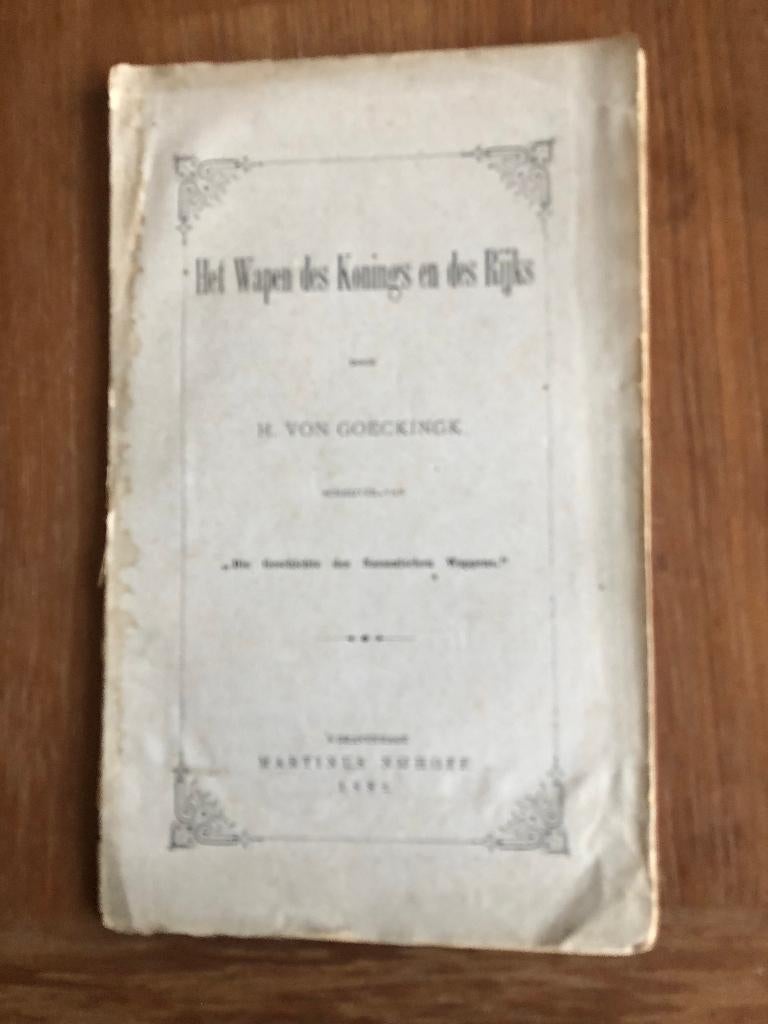 Heraldiek. 1882 Het Wapen des Konings en des Rijks,, Verzenden, H. von Goeckingk