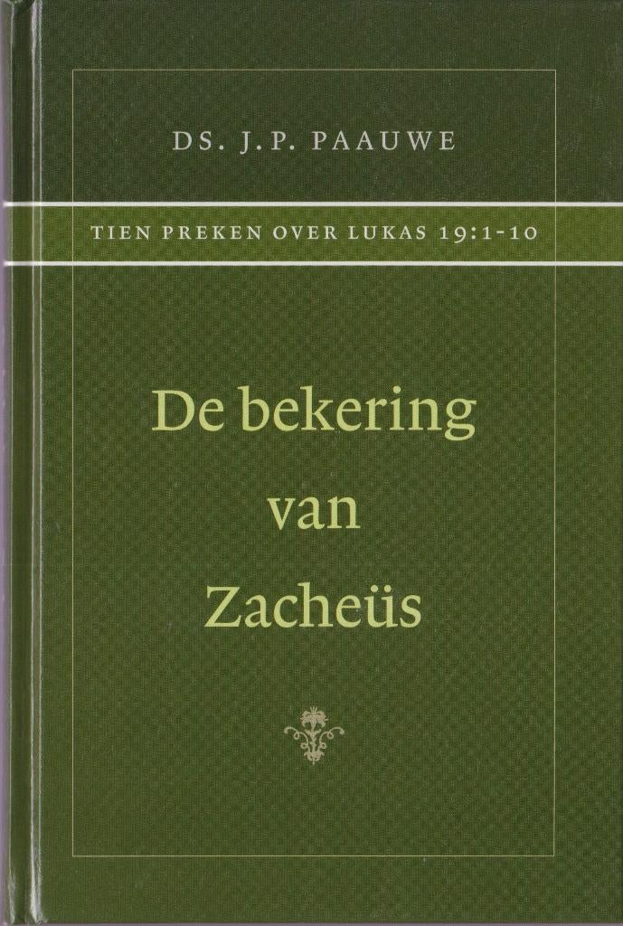 DS.J.P.PAAUWE - De bekering van Zacheus, Ophalen of Verzenden, Gelezen