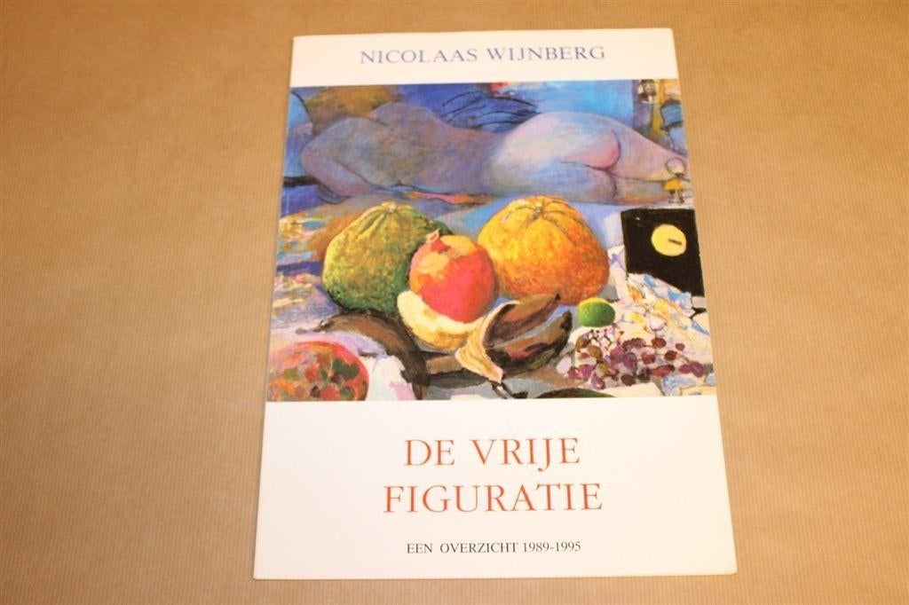 Nicolaas Wijnberg - De vrije figuratie, Boeken, Ophalen of Verzenden, Zo goed als nieuw
