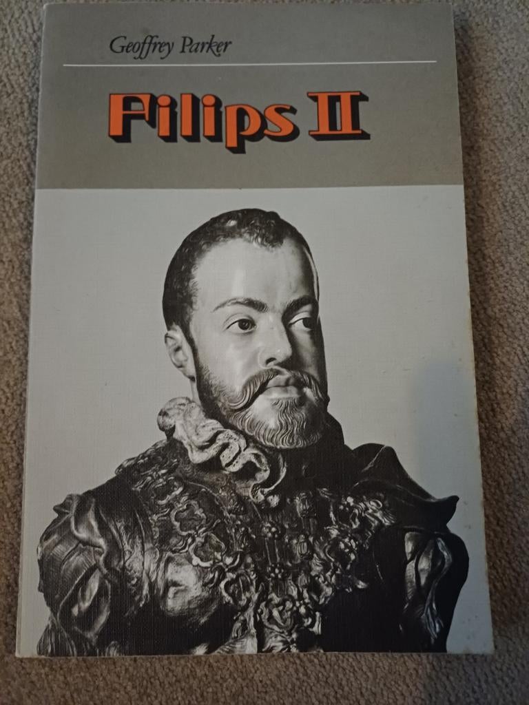Filips II door Geoffrey Parker, Boeken, Ophalen of Verzenden, Gelezen, Geoffrey Parker, Politiek