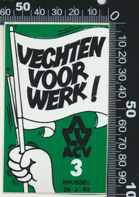 Sticker: ACV - Vechten voor werk - Brussel 1983, Verzamelen, Ophalen of Verzenden, Zo goed als nieuw, Bedrijf of Vereniging
