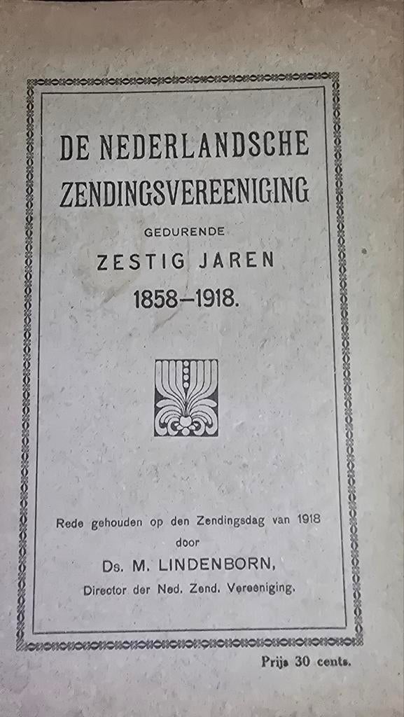De Nederlandsche Zendingsvereeniging 1858-1918, Boeken, Godsdienst en Theologie, Gelezen, Ophalen of Verzenden