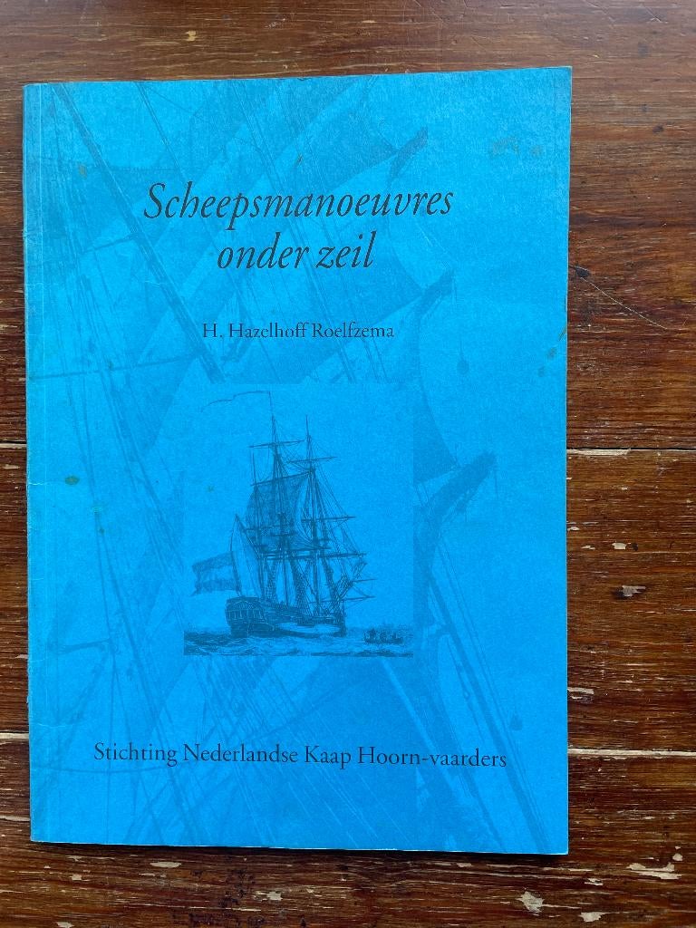 H. Hazelhoff Roelfzema Scheepsmanoeuvres onder zeil 2004, Ophalen of Verzenden, Gebruikt, Zeilboot, Boek of Tijdschrift