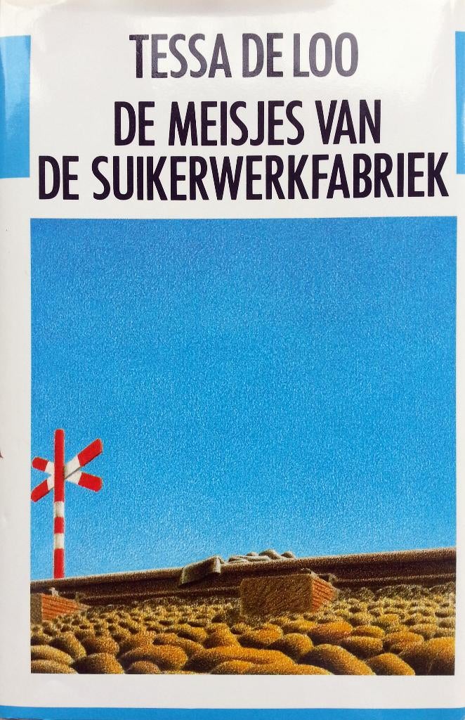 Tessa de Loo - De meisjes van de suikerwerkfabriek (Ex.2), Ophalen of Verzenden, Nieuw, Nederland