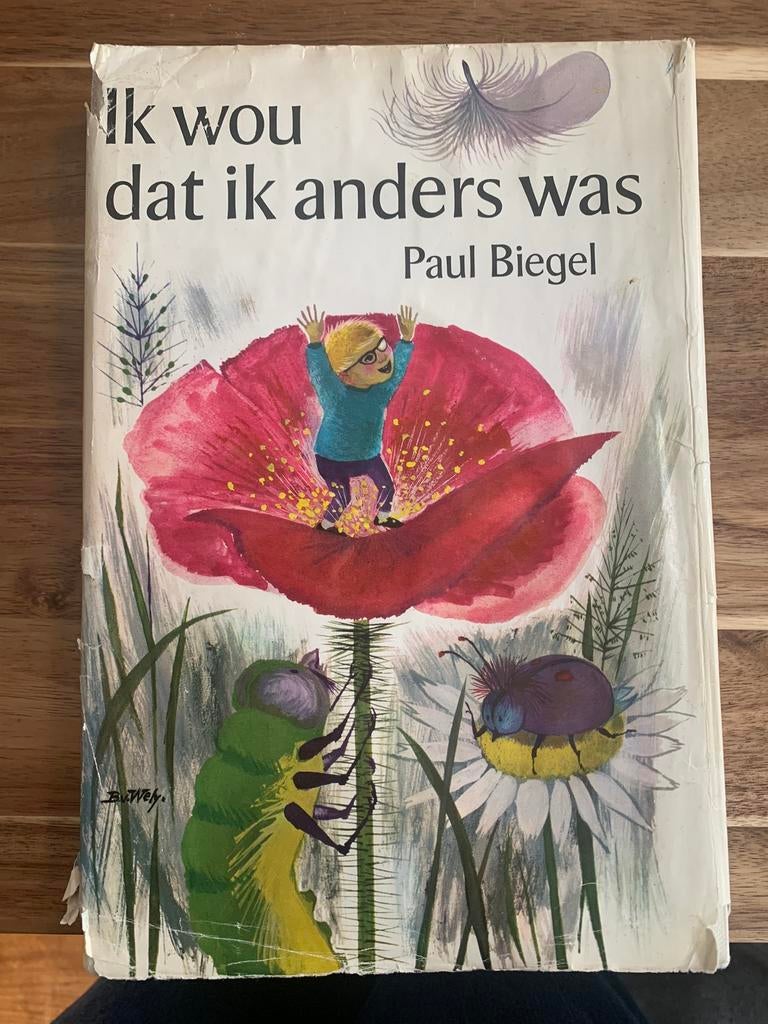 Ik wou dat ik anders was - Paul Biegel (eerste druk), Ophalen of Verzenden, Zo goed als nieuw, Fictie algemeen