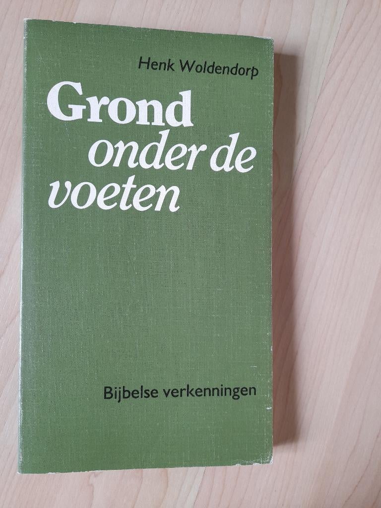 GROND ONDER DE VOETEN Henk Woldendorp Bijbelse verkenningen, Ophalen of Verzenden, Gelezen