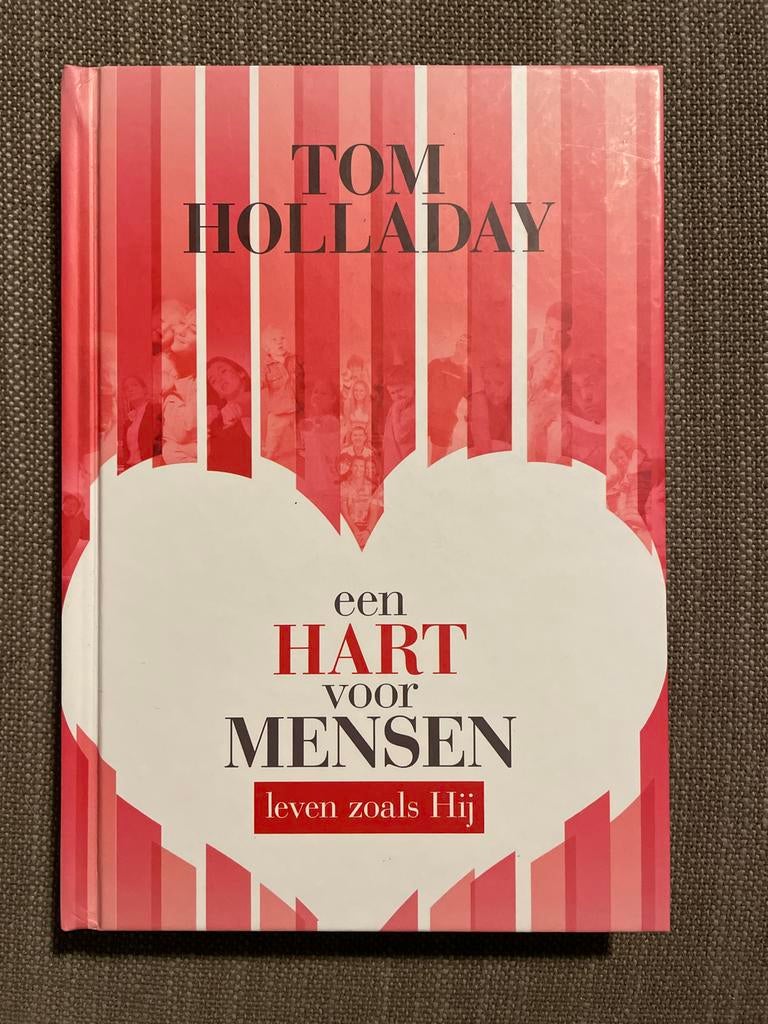 T. Holladay - Een hart voor mensen, T. Holladay, Christendom | Protestants, Ophalen of Verzenden, Zo goed als nieuw