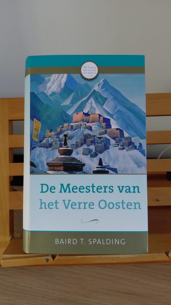 De Meesters van het Verre Oosten - Baird T. Spalding, Boeken, Ophalen of Verzenden, Gelezen, Spiritualiteit algemeen, Achtergrond en Informatie