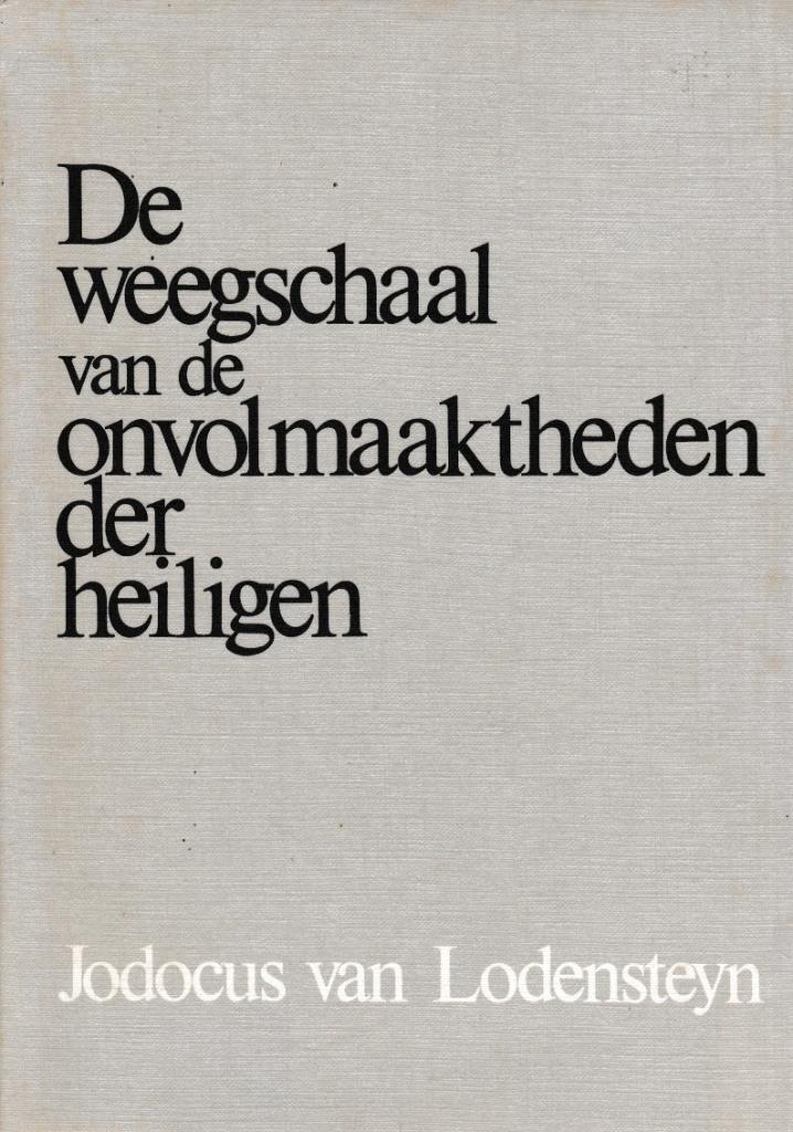 Jodocus van Lodensteyn - De weegschaal van onvolmaaktheden, Boeken, Ophalen of Verzenden, Gelezen
