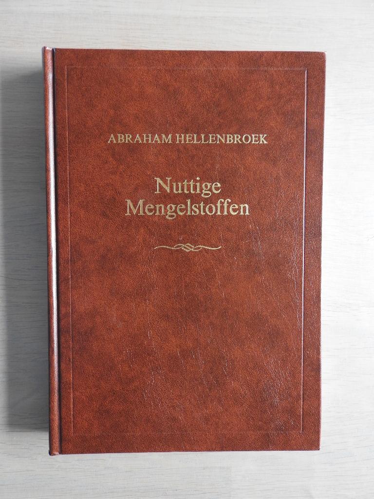Abraham Hellenbroek - Nuttige Mengelstoffen, Boeken, Ophalen of Verzenden, Zo goed als nieuw
